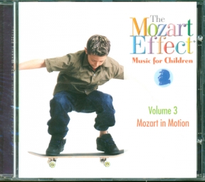 The Mozart Effect Music for Children Vol. 3 CD