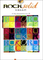 Rock Solid Cello, 11 Solo Arrangements with CD