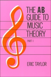 The AB Guide to Music Theory, Part I