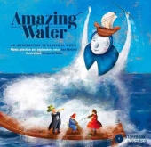 Amazing Water - Storybook & Music CD