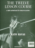 The Twelve Lesson Course in a New Approach to Violin Playing