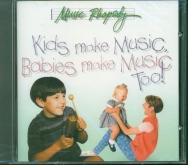 Kids make Music, Babies make Music Too! CD