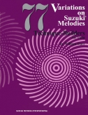 77 Variations on Suzuki Melodies - Technique Builders for Viola