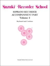 Suzuki Recorder School - Soprano Recorder - Volume 4 - Piano Acc