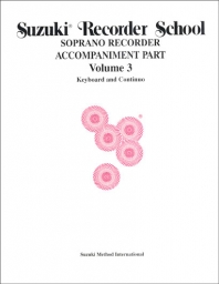 Suzuki Recorder School - Soprano Recorder - Volume 3 - Piano Acc