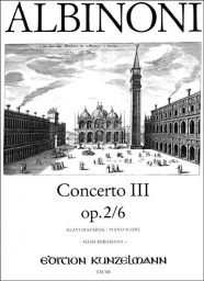 Albinoni - Violin Concerto 3 in B flat Op. 2 No. 6 (KUNZ)