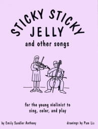 Sticky Sticky Jelly and Other Songs Sticky Sticky Jelly and Other Songs