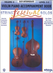 String Festival Solos - Volume 2, Level 2-3 - Piano Acc. String Festival Solos - Volume 2, Level 2-3 - Piano Acc.
