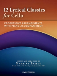 12 Lyrical Classics for Cello (PRESS)