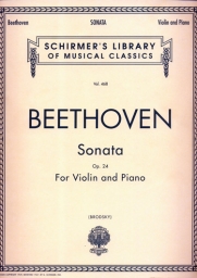 Beethoven - Violin Sonata in F major, Op. 24 "Spring" (SCHIR) Beethoven - Violin Sonata in F major, Op. 24 "Spring" (SCHIR)