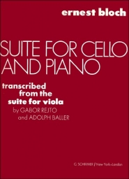 Bloch - Suite for Cello and Piano (SCHIR) Bloch - Suite for Cello and Piano (SCHIR)