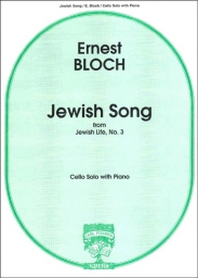 Bloch - Jewish Song from "Jewish Life" No. 3 (FISCH)