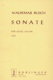 Bloch, Waldemar - Sonate for Solo Violin