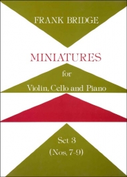 Bridge - Miniatures for Piano Trio, Set 3 (S&B) Bridge - Miniatures for Piano Trio, Set 3 (S&B)