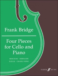 Bridge - Four Pieces  for Cello and Piano (FABER)