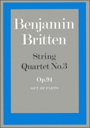 Britten - String Quartet No. 3, Op. 94 - Parts (FABER)