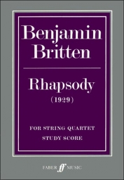 Britten - Rhapsody for String Quartet - Study Score (FABER)
