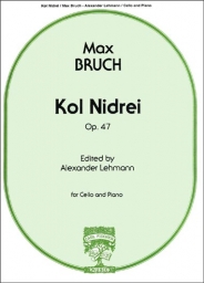 Bruch - Kol Nidre Op. 47 for Cello and Piano (FISCH)