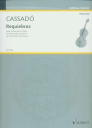 Cassado - Requiebros For Violoncello and Piano Cassado - Requiebros For Violoncello and Piano