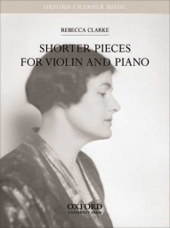 Clarke - Shorter Pieces for Violin and Piano (OUP) Clarke - Shorter Pieces for Violin and Piano (OUP)