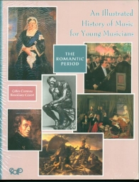 An Illustrated History of Music - The Romantic Period