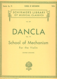 Dancla - School of Mechanism for the Violin Op. 74 (SCHIR)