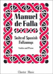 de Falla - Suite of Spanish Folksongs for Violin (CHESTER) de Falla - Suite of Spanish Folksongs for Violin (CHESTER)