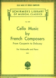 Cello Music by French Composers - From Couperin to Debussy