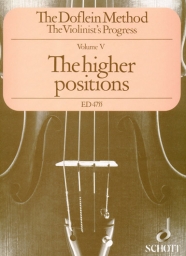 The Doflein Method - Volume 5: The Higher Positions
