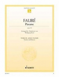 Faure - Pavane Op. 50 for Violin and Piano (SCHOTT)