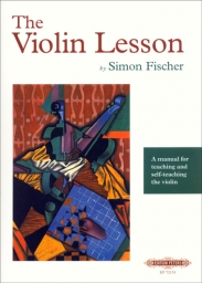 Simon Fischer - The Violin Lesson