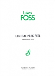 Foss - Central Park Reel for Violin and Piano (FISCH)
