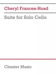Frances-Hoad - Suite for Solo Cello (CHESTER)