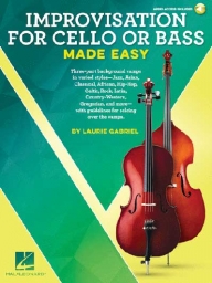 Improvisation for Cello or Bass Made Easy Improvisation for Cello or Bass Made Easy