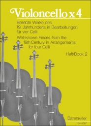 Well-known Pieces from the 19th Century for Four Celli - Bk. 2