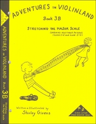 Adventures in Violinland 3B - Stretching the Major Scale Adventures in Violinland 3B - Stretching the Major Scale