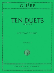 Gliere - Ten Duets Op. 65 for Two Cellos, Vol. 1 (INT)