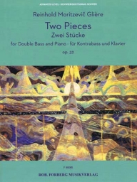 Gliere - Two Pieces Op. 9 for Bass and Piano (FORBERG) Gliere - Two Pieces Op. 9 for Bass and Piano (FORBERG)