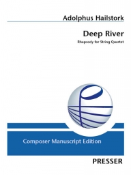 Hailstork - Deep River, Rhapsody for String Quartet (PRESS)