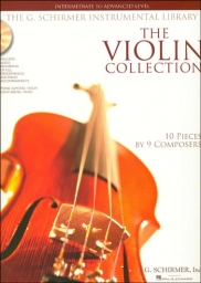 The Violin Collection Intermediate to Advanced Level The Violin Collection Intermediate to Advanced Level