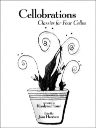 Cellobrations: Classics for Four Cellos