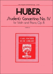Huber - Student Concertino, Op. 8 No. 4 (FISCH)