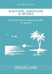 Ragtime, Serenade, and Rumba for String Quartet or Ensemble