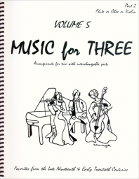 Music for Three Vol 5 Part 2 - Vln, Flute or Oboe Music for Three Vol 5 Part 2 - Vln, Flute or Oboe