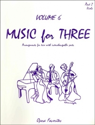 Music for Three: arrangements for trio with interchangable parts Music for Three: arrangements for trio with interchangable parts