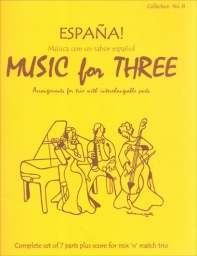 Music for Three Collection No. 8 - Espana Music for Three Collection No. 8 - Espana