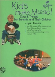 Kids make Music! Twos & Threes!