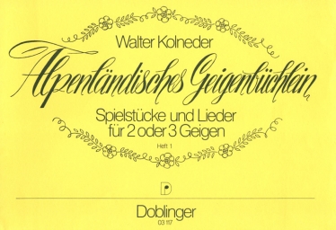 Alpenländisches Geigenbuchlein Book 1 for 2-3 Violins