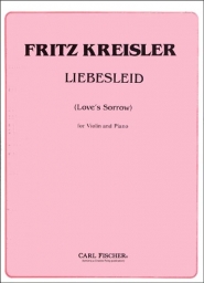 Kreisler - Liebesleid for Violin and Piano (FISCH)