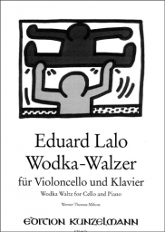 Lalo - Wodka Waltz for Cello and Piano (KUNZ)